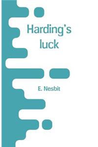 Harding's luck