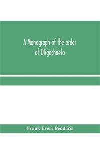 monograph of the order of Oligochaeta