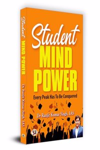Student Mind Power : Every Peak Has To Be Conquered