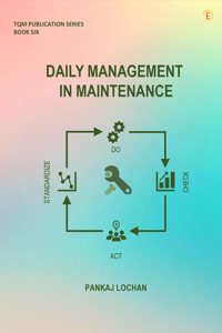 DAILY MANAGEMENT IN MAINTENANCE