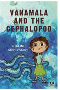 Vanamala and the Cephalopod