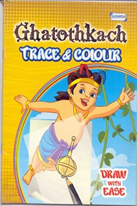 GHATOTHKACH TRACE & COLOUR DRAW WITH EASE