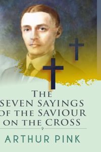 Seven Sayings Of The Saviour On The Cross