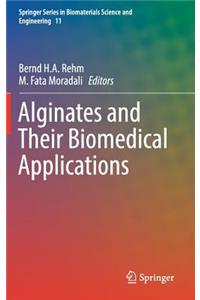 Alginates and Their Biomedical Applications