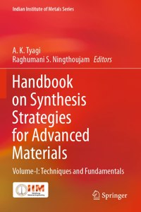 Handbook on Synthesis Strategies for Advanced Materials