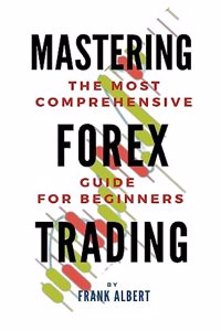 Mastering Forex Trading