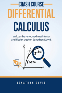 Differential Calculus Crash Course - Edition 1