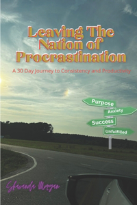 Leaving The Nation Of Procrastination