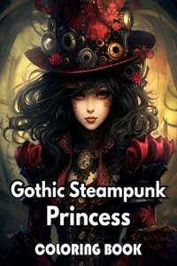 Gothic Steampunk Princess Coloring Book