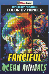 Fanciful Ocean Animals Mystery Mosaics Color By Number