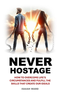 Never Hostage