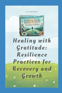 Healing with Gratitude