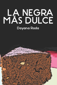 Negra Más Dulce