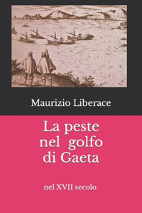 La peste nel golfo di Gaeta