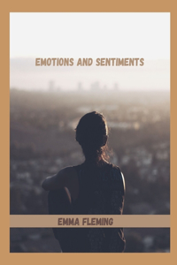 Emotions and Sentiments