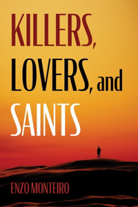Killers, Lovers, and Saints