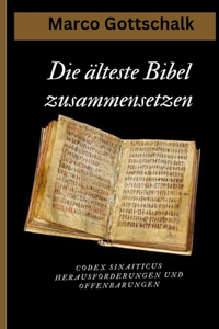 Die älteste Bibel zusammensetzen
