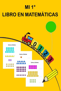 Mi 1° Libro En Matemáticas