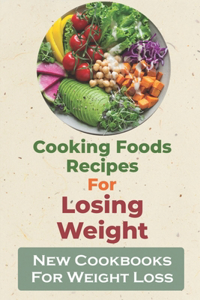 Cooking Foods Recipes For Losing Weight