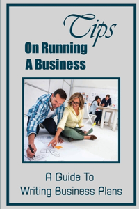 Tips On Running A Business