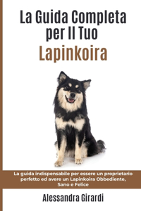 La Guida Completa per Il Tuo Lapinkoira