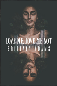 Love Me, Love Me Not