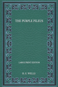The Purple Pileus - Large Print Edition