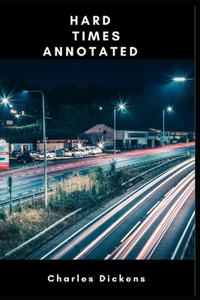 Hard Times Annotated