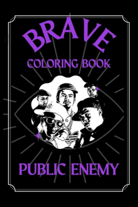 Public Enemy Brave Coloring Book