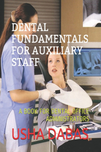 Dental Fundamentals for Auxiliary Staff