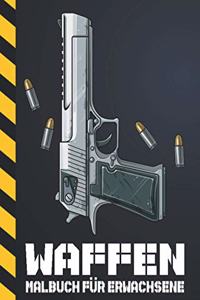 Waffen Malbuch für Erwachsene