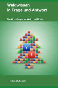 Waldwissen in Frage und Antwort