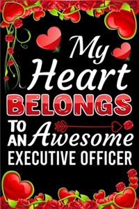 My Heart Belongs To An Awesome Executive Officer