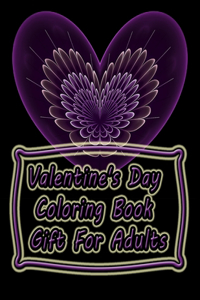 Valentine's Day Coloring Book Gift For Adults
