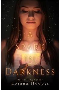 A Spark in Darkness