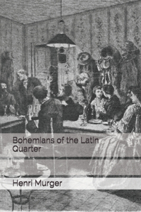 Bohemians of the Latin Quarter