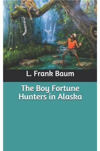 The Boy Fortune Hunters in Alaska