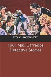 Four Max Carrados Detective Stories