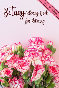 Botany Coloring Book for Relaxing