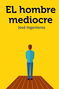 El Hombre Mediocre