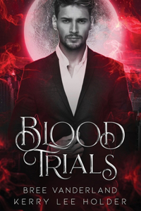 Blood Trials