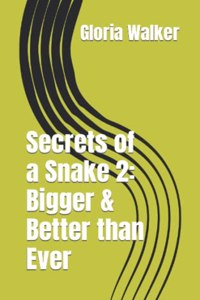 Secrets of a Snake 2