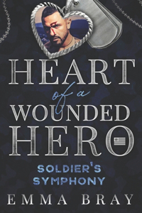 Soldier's Symphony (Heart of a Wounded Hero)