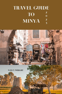 Travel guide to Minya 2023