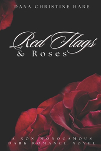 Red Flags & Roses