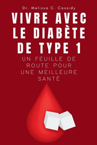 Vivre Avec Le Diabète de Type 1