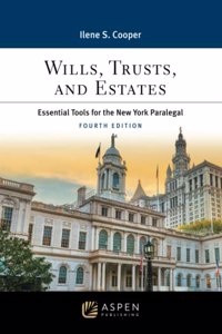 Wills, Trusts, and Estates: Essential Tools for the New York Paralegal