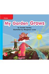 Reading Wonders Leveled Reader My Garden Grows: On-Level Unit 5 Week 1 Grade K