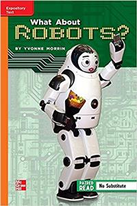 Reading Wonders, Grade 5, Leveled Reader What about Robots?, Ell, Unit 1, 6-Pack