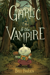 Garlic and the Vampire Graphic Novel